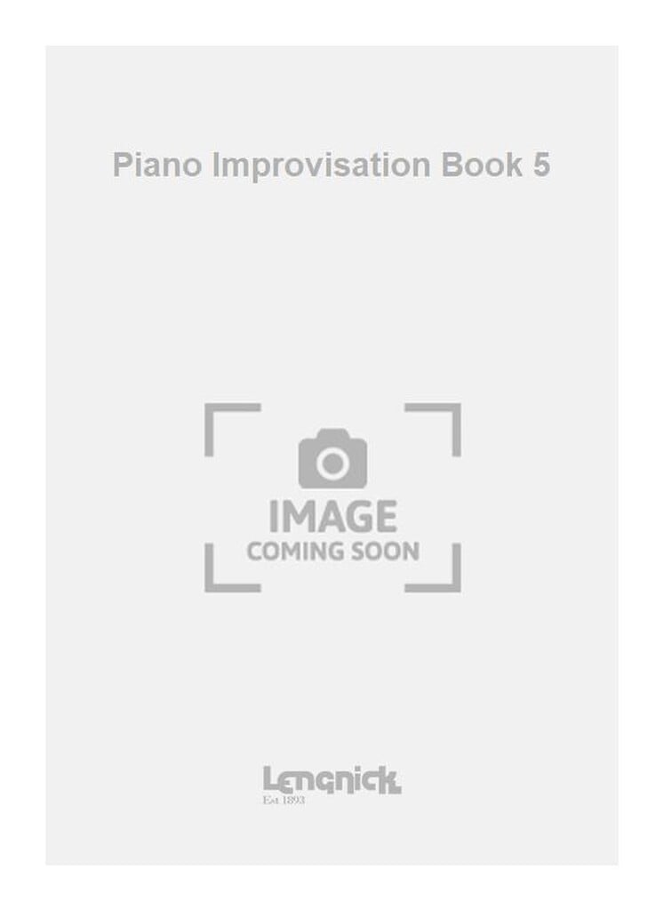 Piano Improvisation Book 5